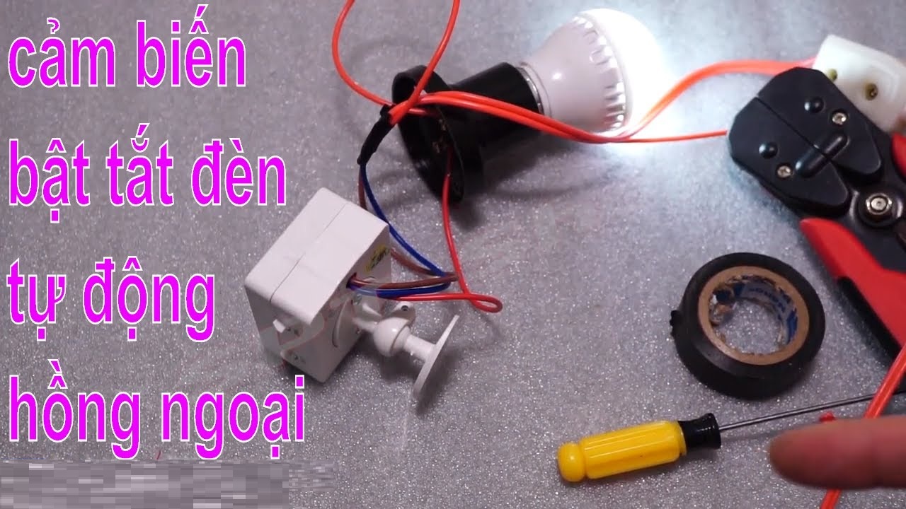 hướng dẫn lắp cảm biến tự động tắt mở đèn