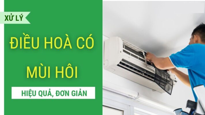 cách sửa điều hòa có mùi hôi