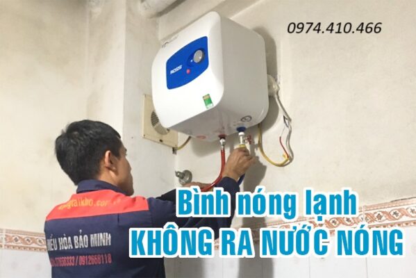 hướng dẫn sửa bình nóng lạnh không ra nước
