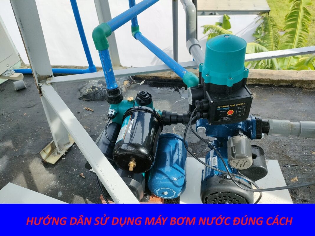 cách dùng máy bơm nước đúng cách