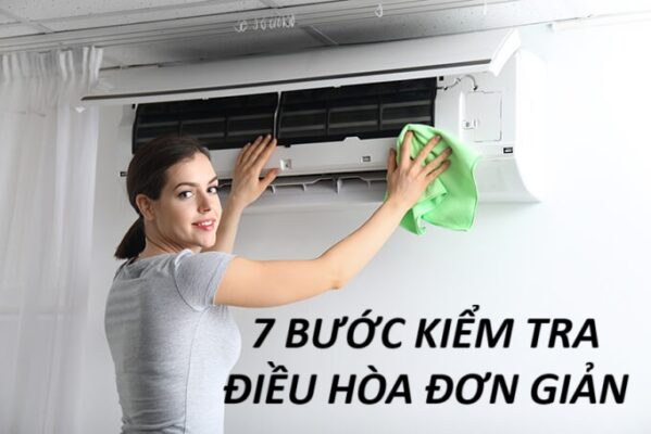 7 bước kiểm tra điều hòa