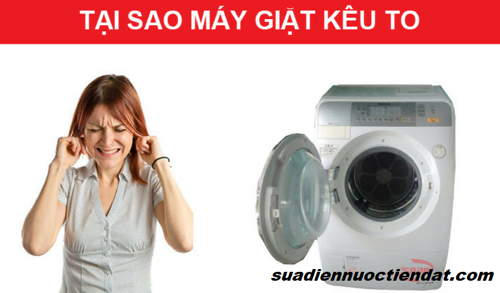 nguyên nhân máy giặt kêu to
