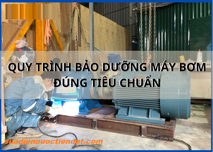 hướng dẫn bảo dưỡng máy bơm nước