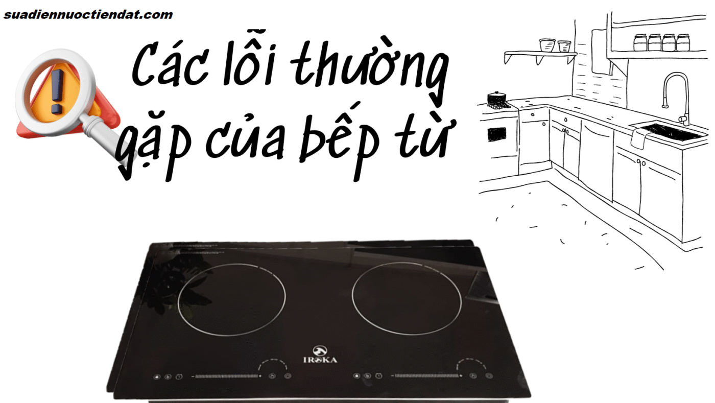 nguyên nhân lỗi bếp từ