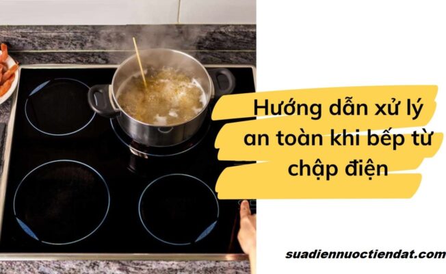 bếp từ bị chập điện