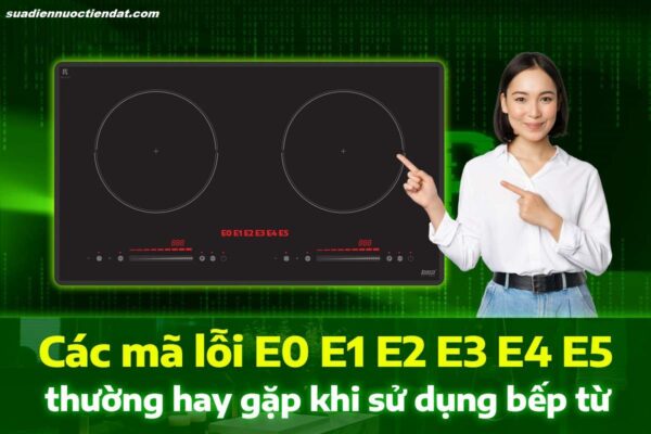 bếp từ báo lỗi e