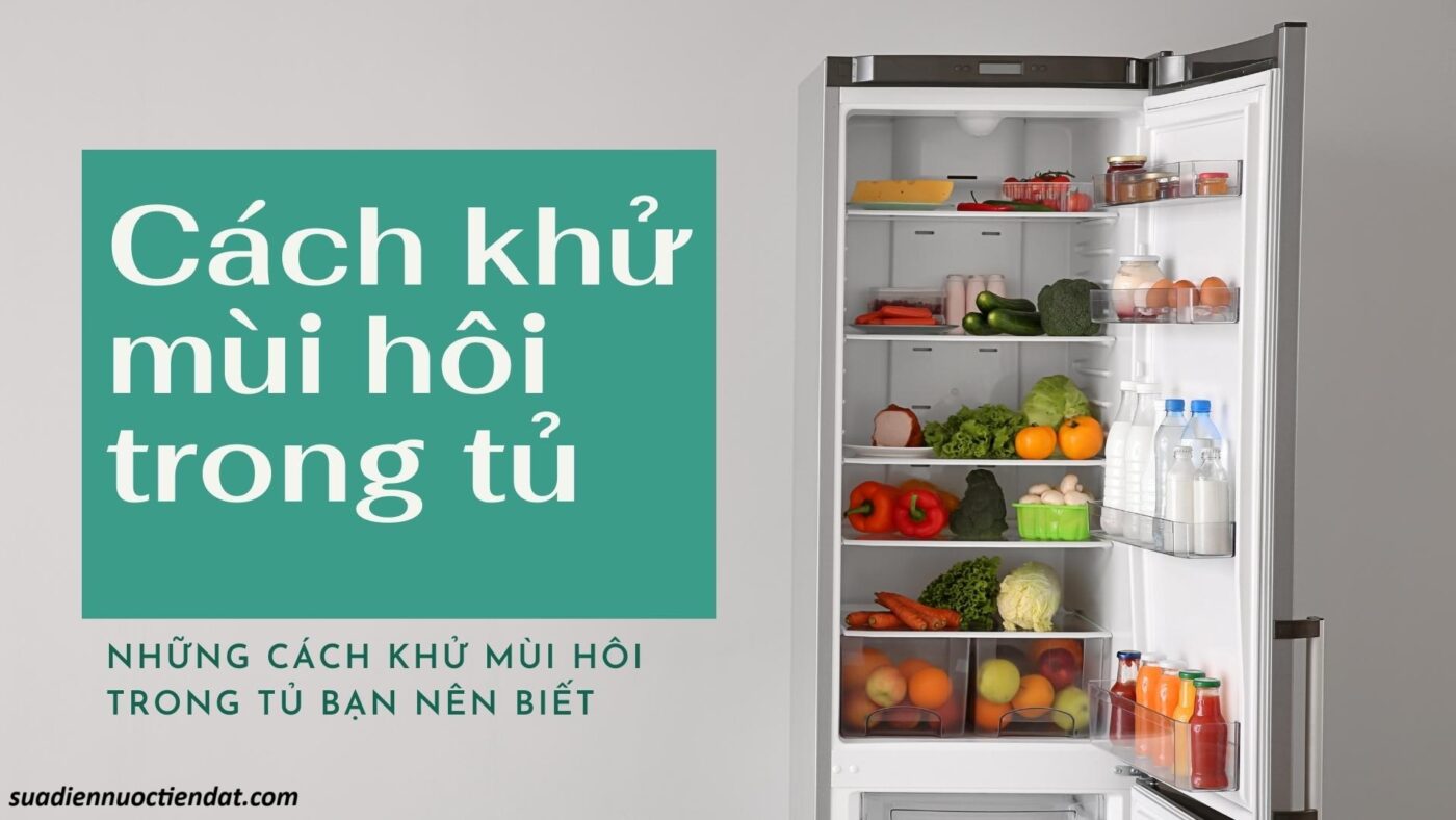 khăc phục tủ lạnh có mùi hôi