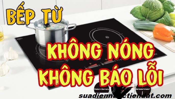 vì sao bếp từ không nóng