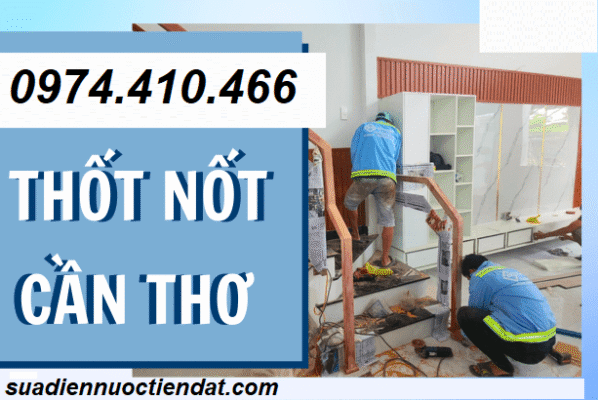 dịch vụ sửa điện nước quận thốt nốt