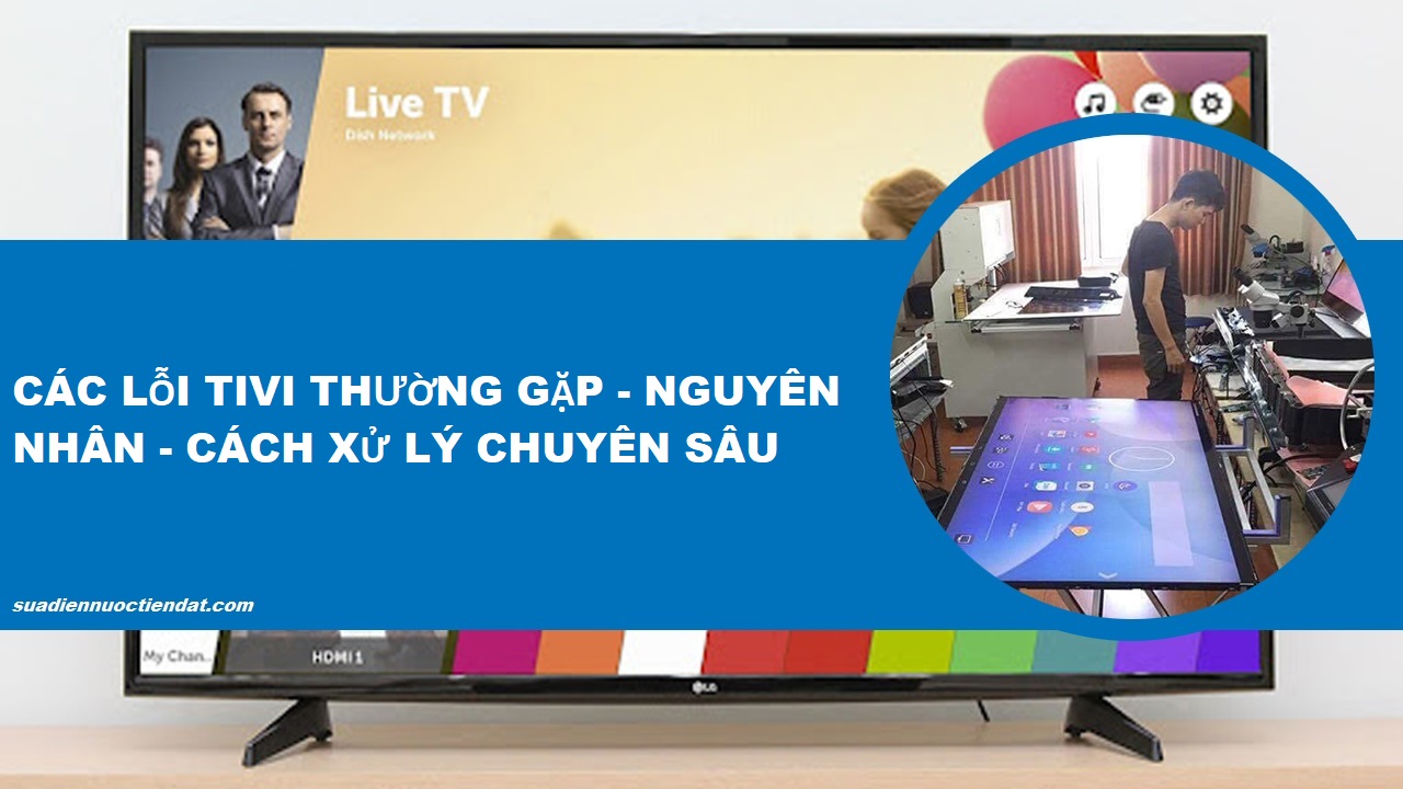 các lỗi tivi thường gặp