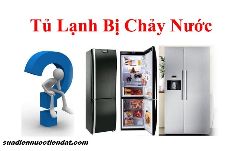 xử lý tủ lạnh rò nước