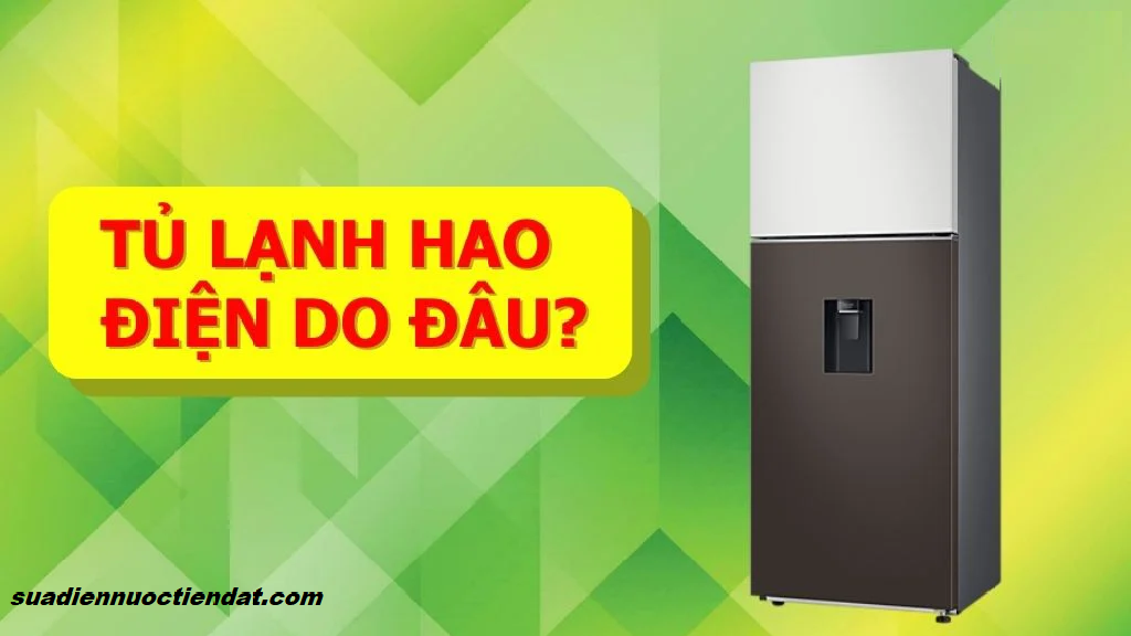 tủ lạnh hao điện
